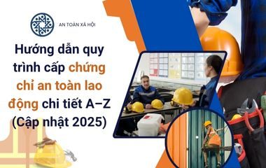 quy trình cấp chứng chỉ an toàn lao động